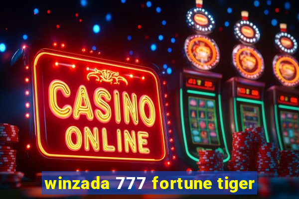 winzada 777 fortune tiger